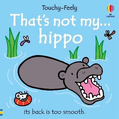 That's Not My Hippo... board book by Booksite Afrika featuring colorful illustrations of a playful hippo for young children.