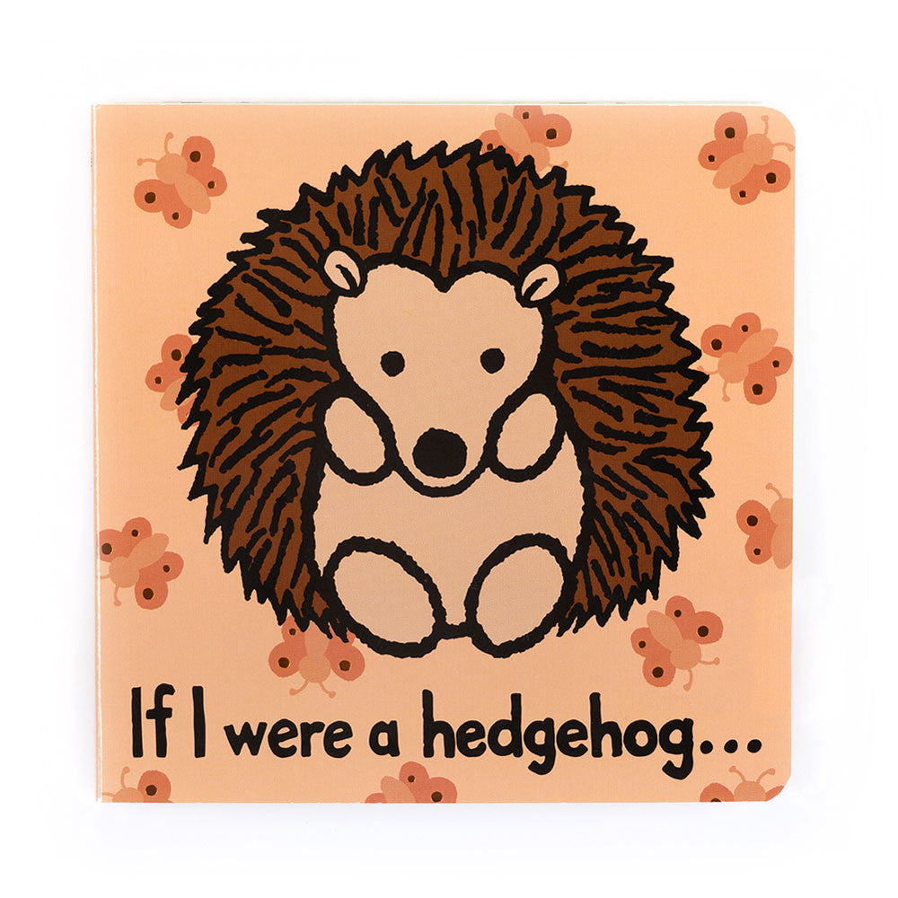 If I Were A Hedgehog Board Book - Jellycat - Bubbadue