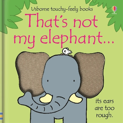 That's Not My Elephant board book by Booksite Afrika, featuring colorful illustrations of a plush elephant for young children.