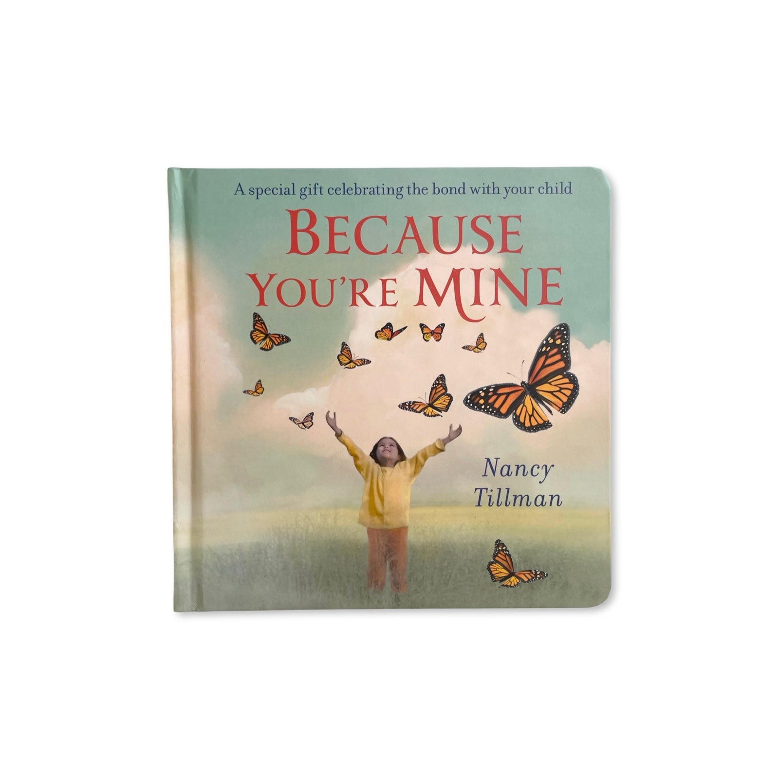 Because You're Mine Board Book