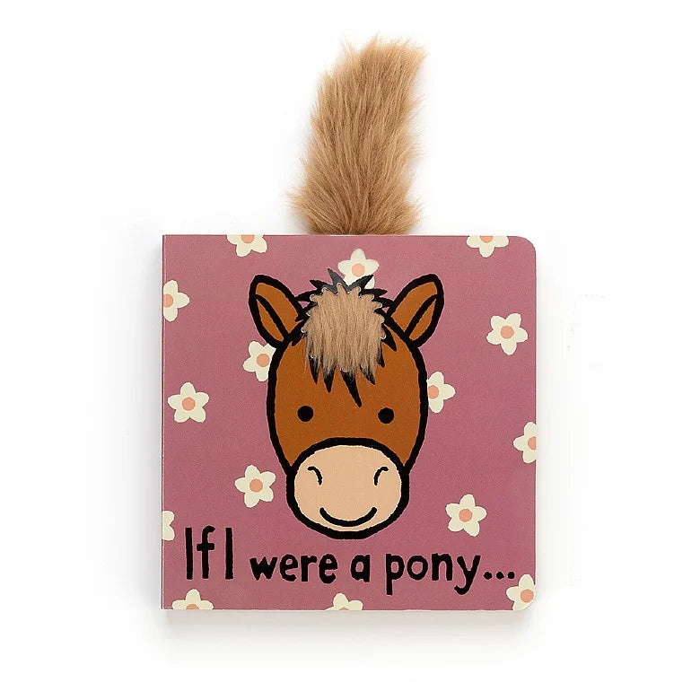If I Were A Pony Board Book - Bubbadue
